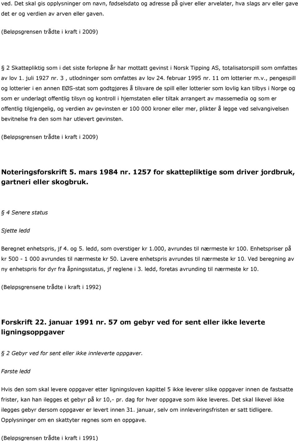 3, utlodninger som omfattes av 