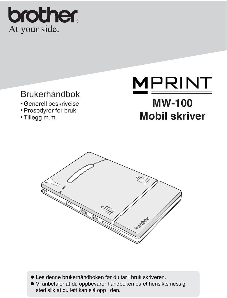 m. MW-100 Mobil skriver l Les denne brukerhåndboken før du