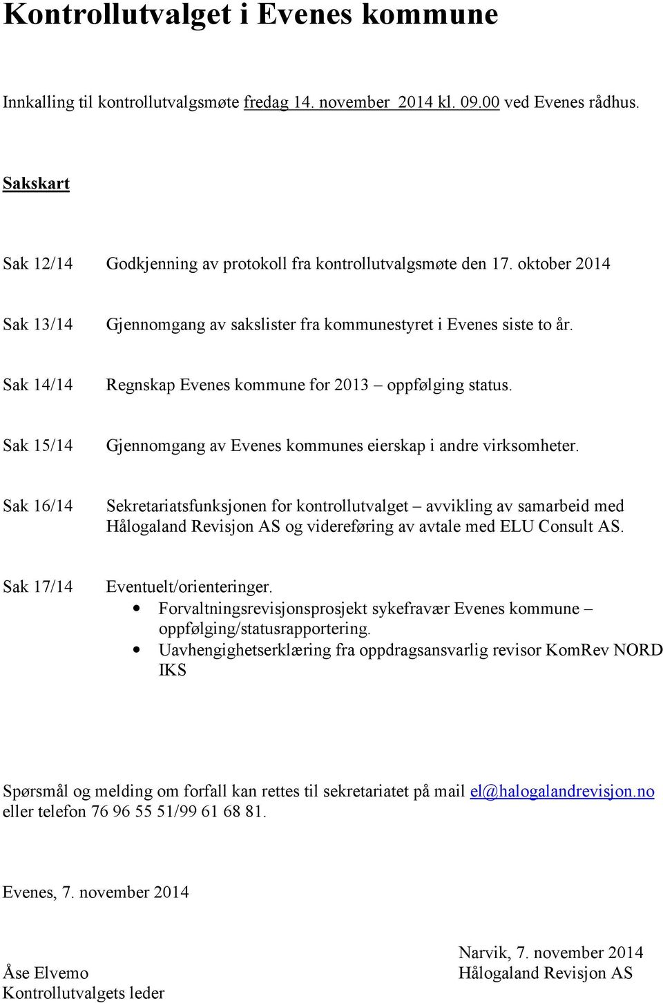 Sak 15/14 Gjennomgang av Evenes kommunes eierskap i andre virksomheter.