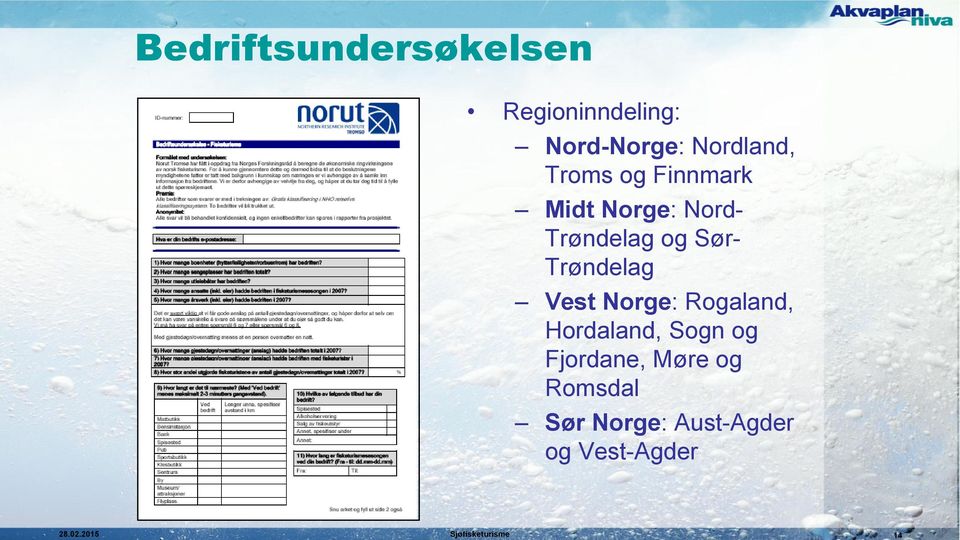 Vest Norge: Rogaland, Hordaland, Sogn og Fjordane, Møre og