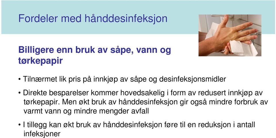 innkjøp av tørkepapir.