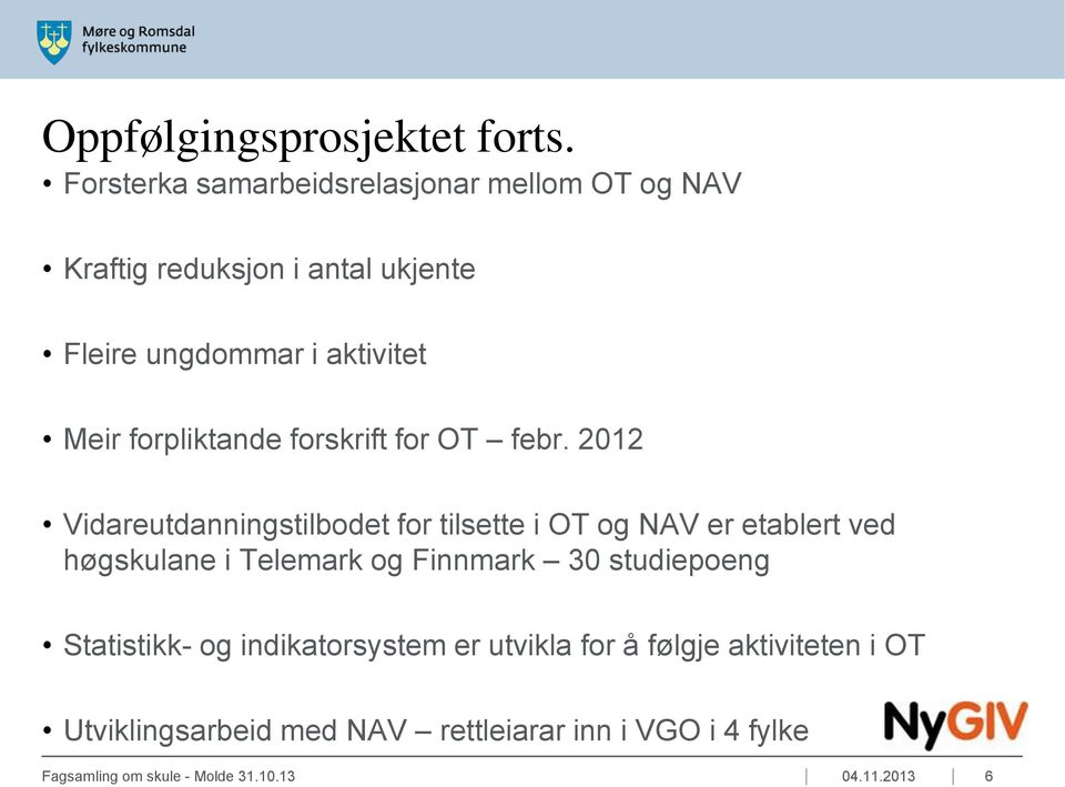 forpliktande forskrift for OT febr.