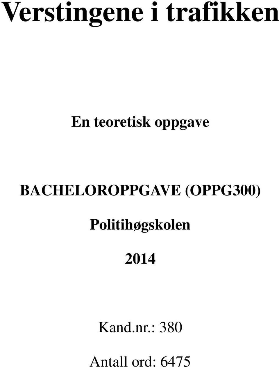 BACHELOROPPGAVE (OPPG300)