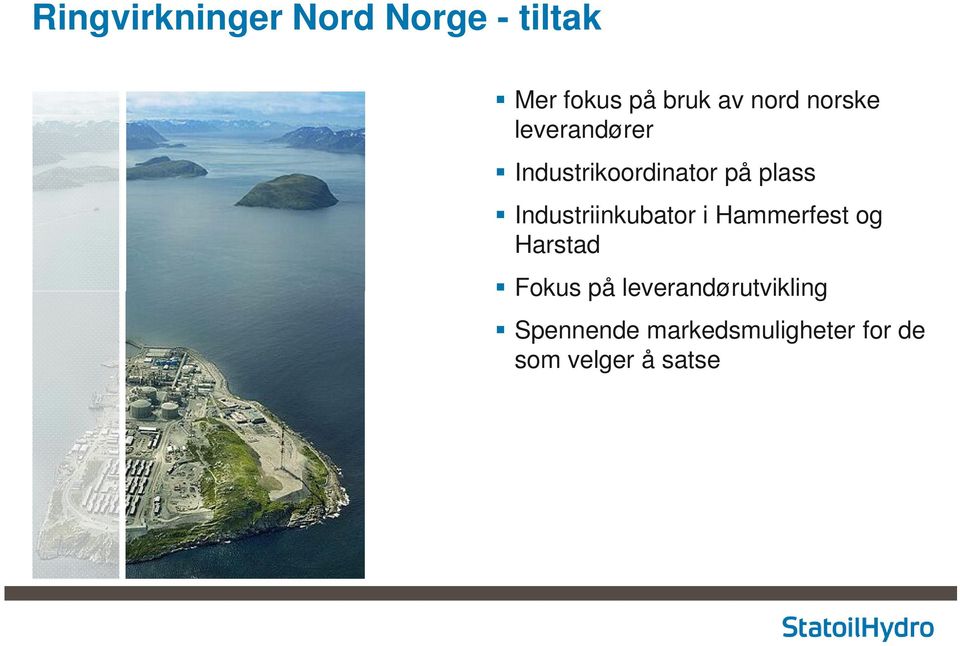 Industriinkubator i Hammerfest og Harstad Fokus på