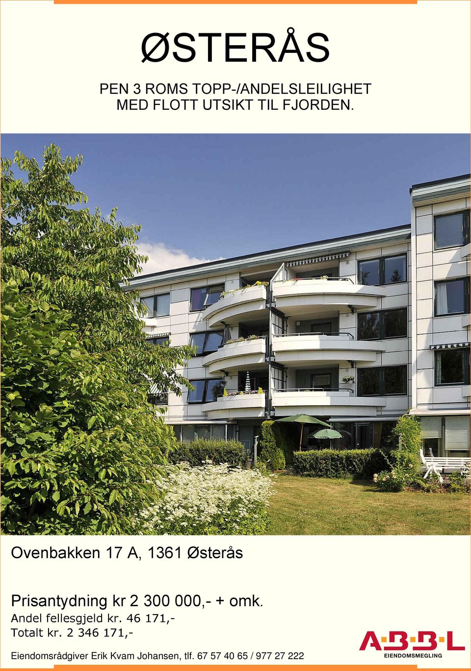 Ovenbakken 17 A, 1361 Østerås Prisantydning kr 2 300 000,- + omk.