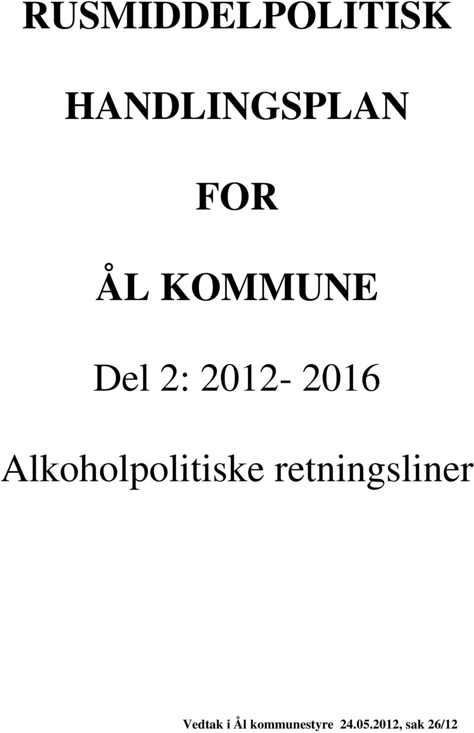 Alkoholpolitiske retningsliner