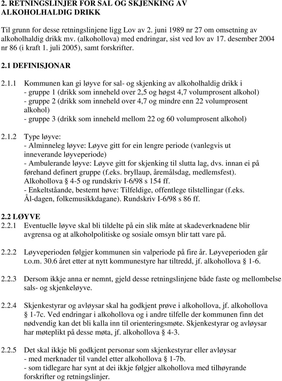 . desember 2004 nr 86 (i kraft 1.