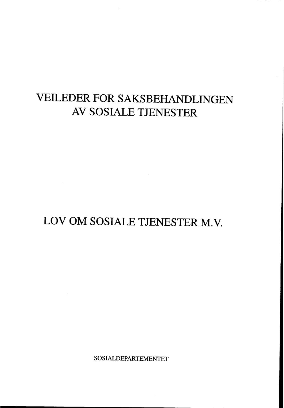 SOSIALE TJENESTER LOV OM