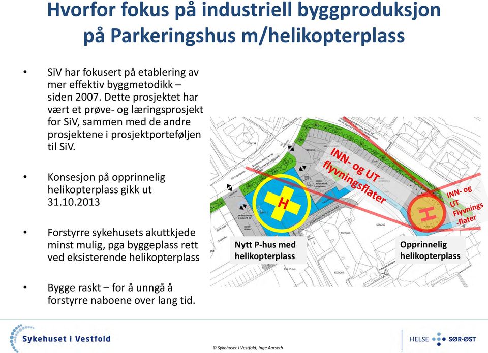 Konsesjon på opprinnelig helikopterplass gikk ut 31.10.