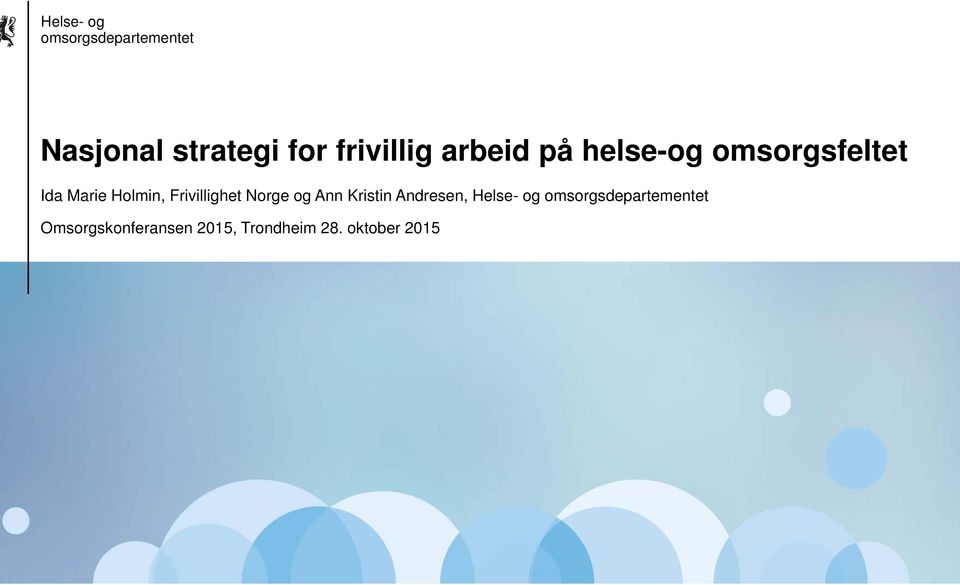 Norge og Ann Kristin Andresen, Helse- og omsorgsdepartementet