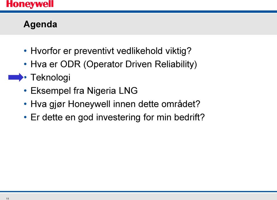 Eksempel fra Nigeria LNG Hva gjør Honeywell innen