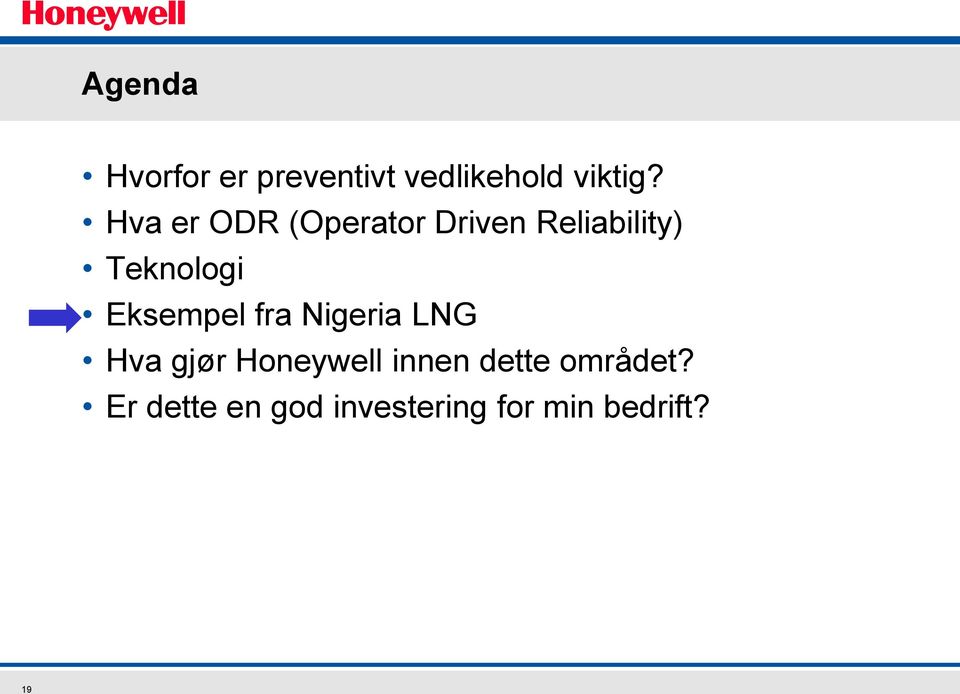 Eksempel fra Nigeria LNG Hva gjør Honeywell innen