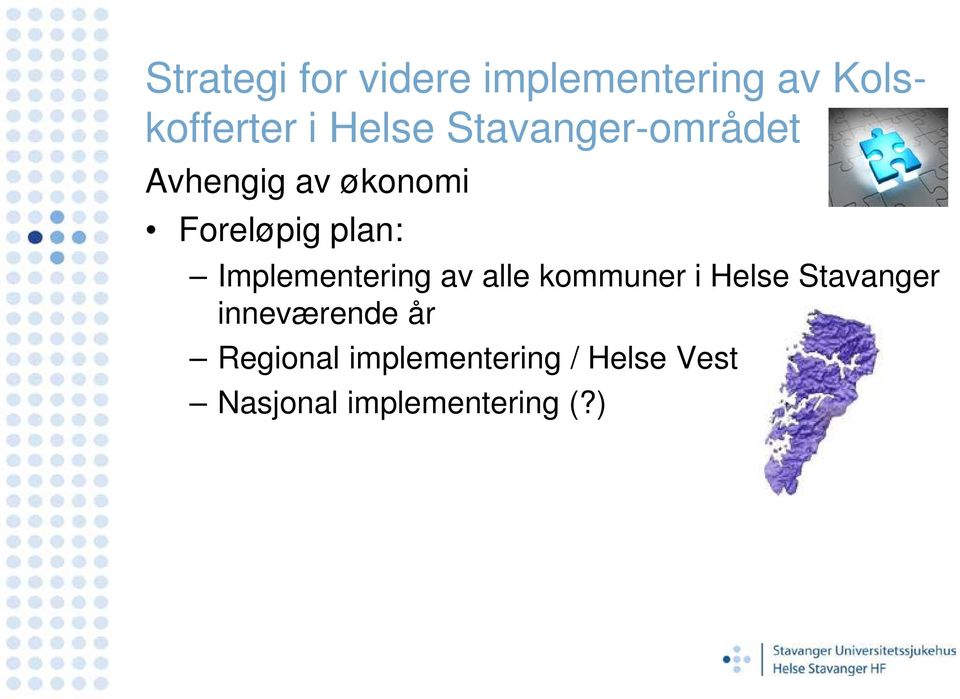 Implementering av alle kommuner i Helse Stavanger