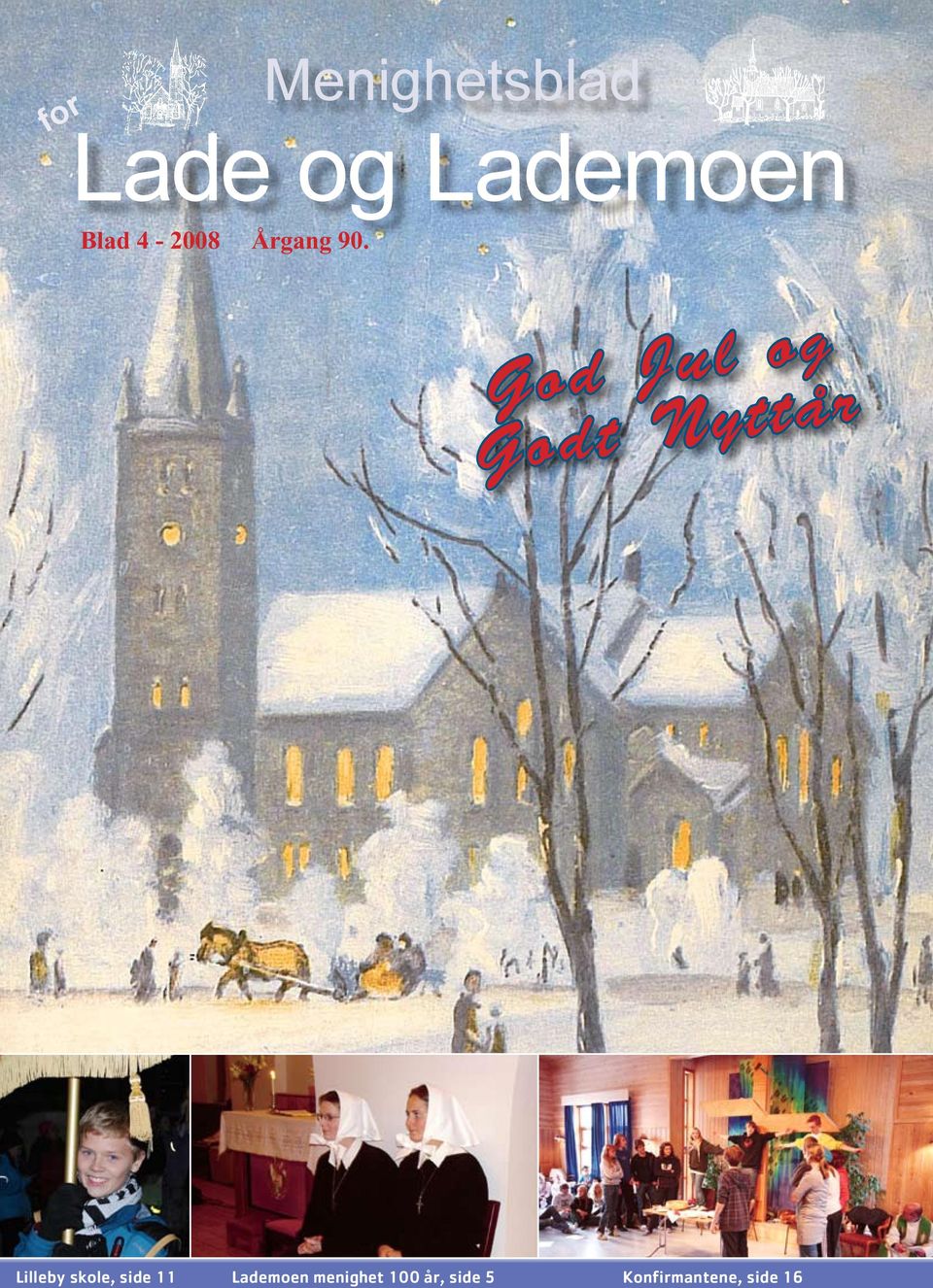 God Jul og Godt Nyttår Lilleby skole,