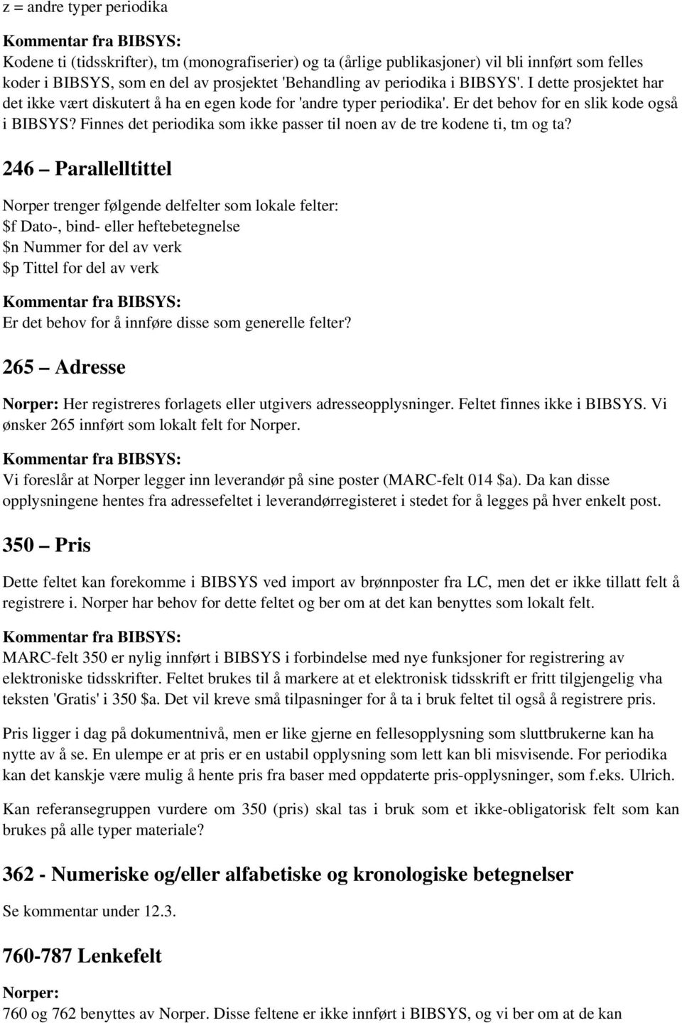 Finnes det periodika som ikke passer til noen av de tre kodene ti, tm og ta?