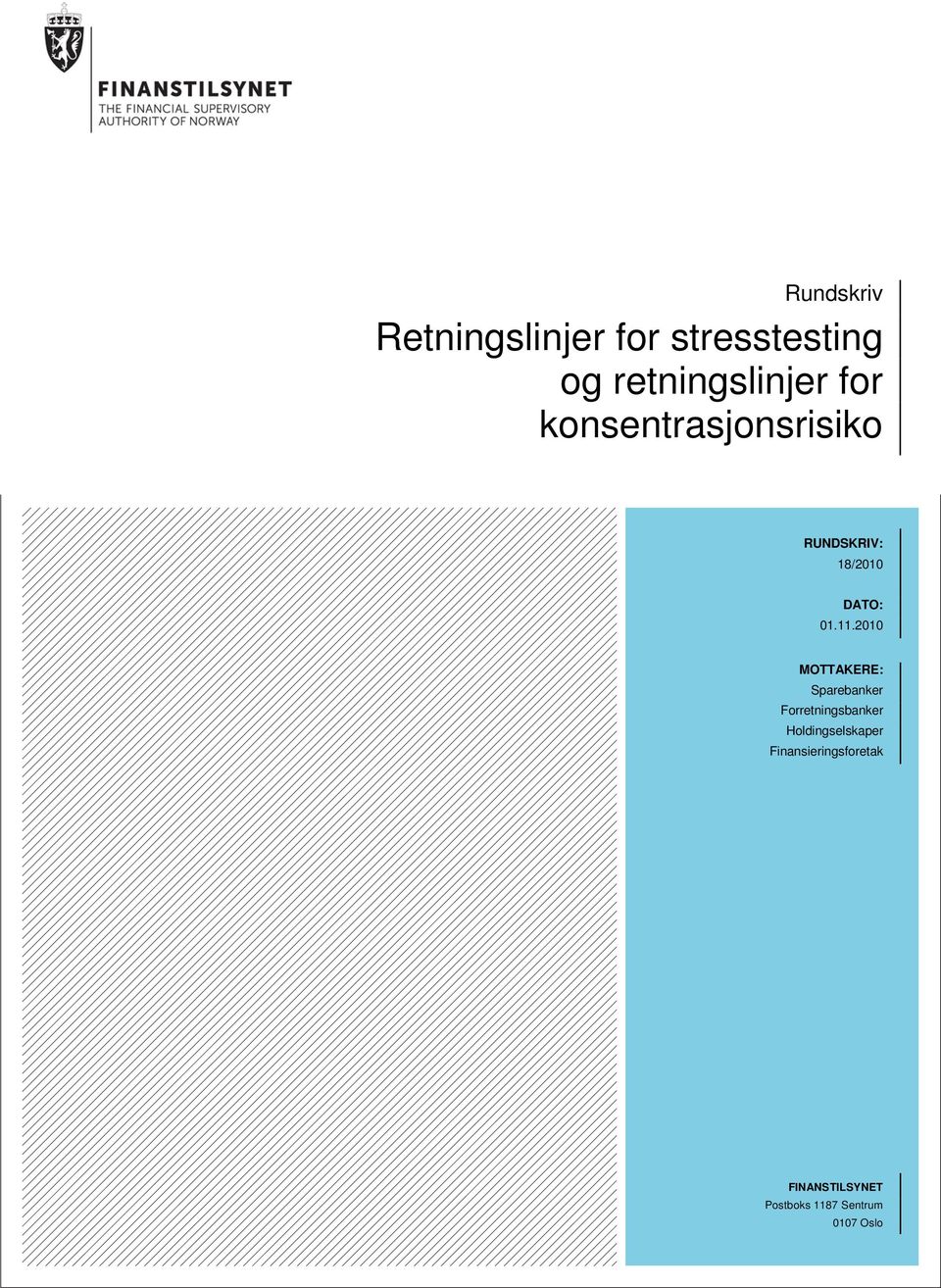 2010 MOTTAKERE: Sparebanker Forretningsbanker