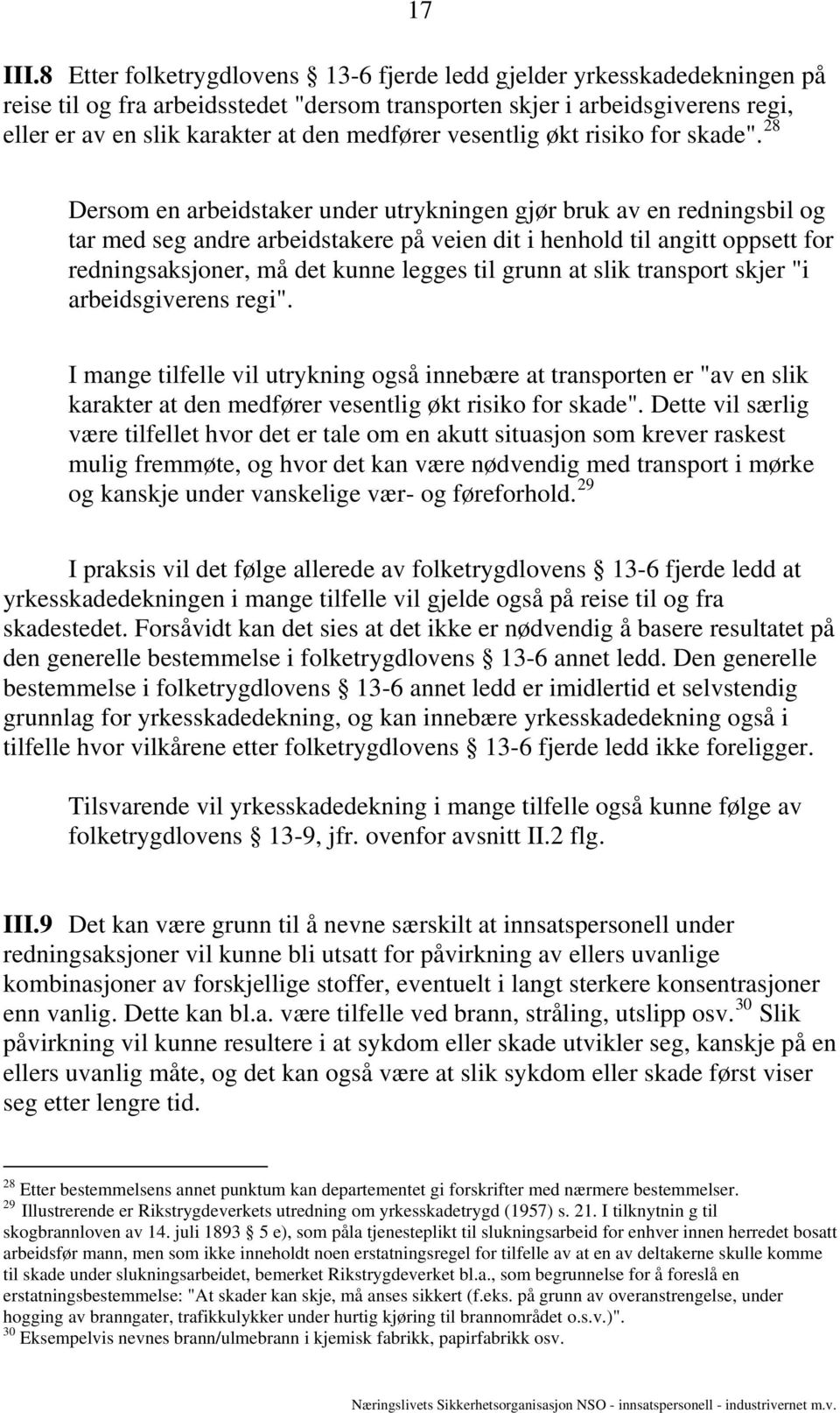 vesentlig økt risiko for skade".