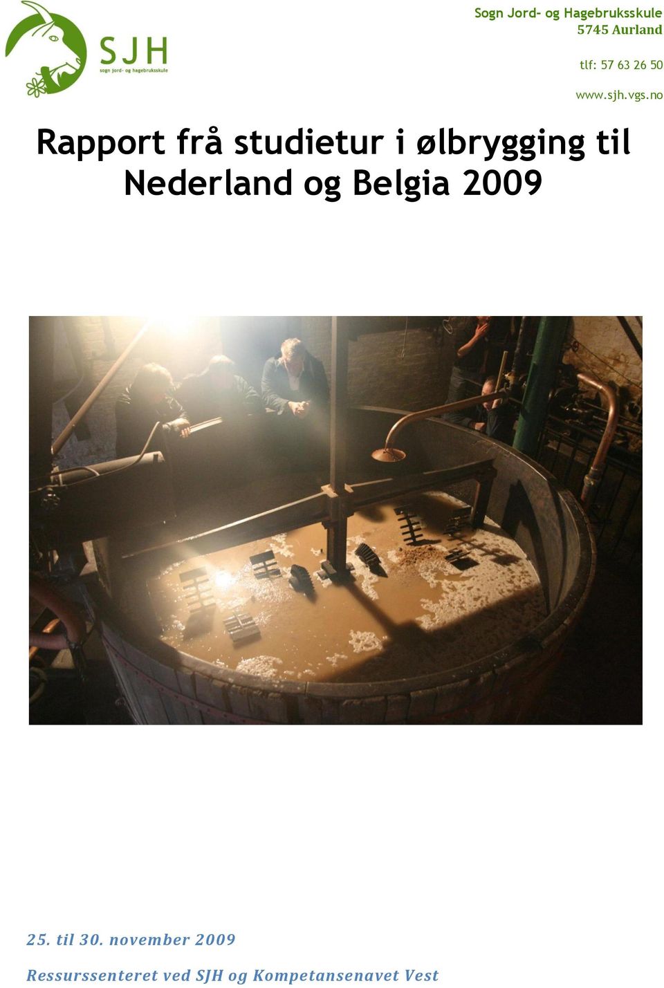 no Rapport frå studietur i ølbrygging til Nederland og