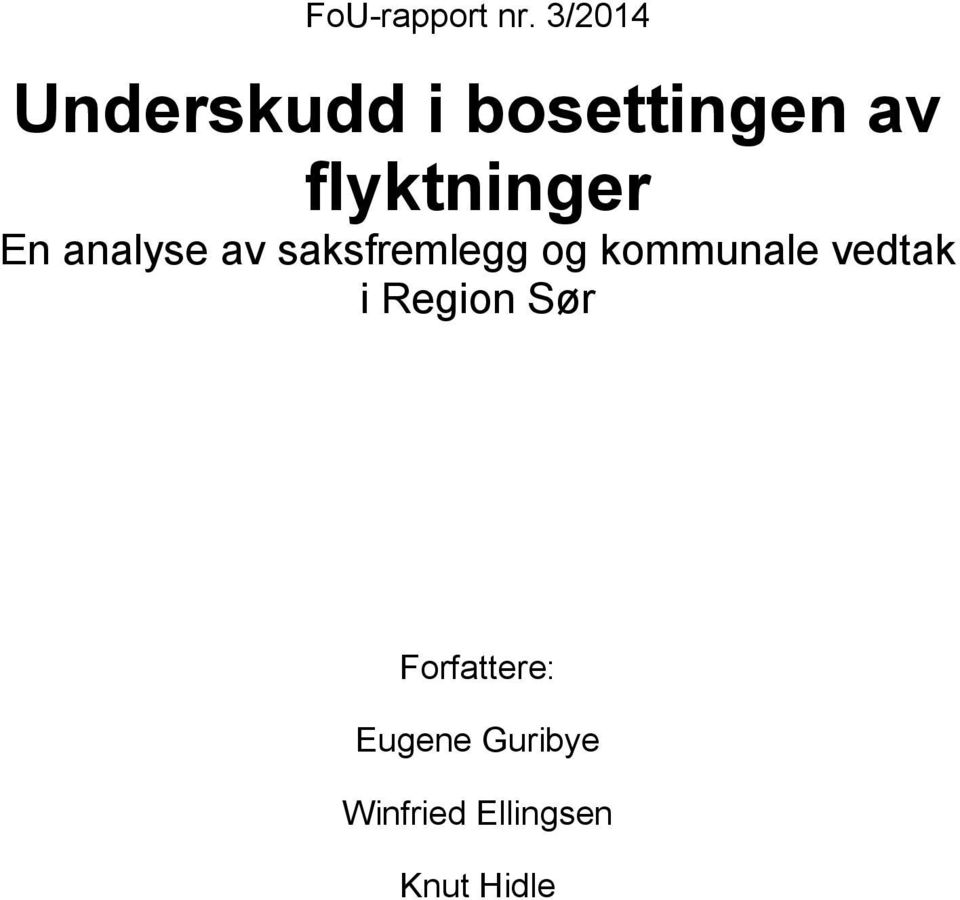 flyktninger En analyse av saksfremlegg og