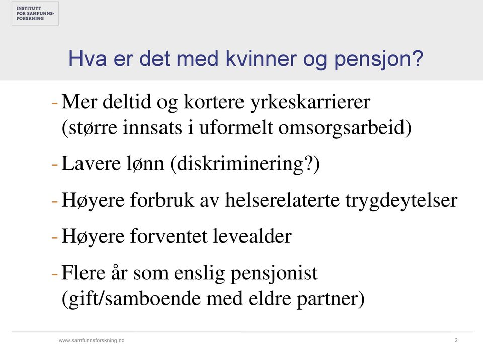 omsorgsarbeid) Lavere lønn (diskriminering?