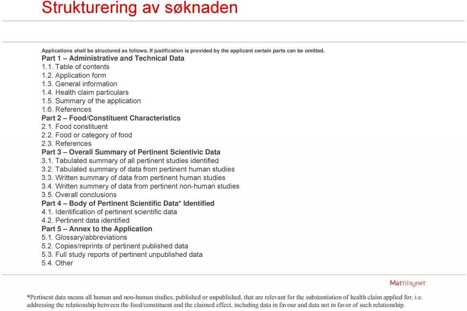 3. References Part 3 Overall Summary of Pertinent Scientivic Data 3.1. Tabulated summary of all pertinent studies identified 3.2. Tabulated summary of data from pertinent human studies 3.3. Written summary of data from pertinent human studies 3.