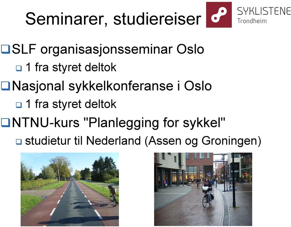 i Oslo 1 fra styret deltok NTNU-kurs "Planlegging