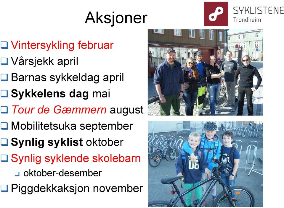 august Mobilitetsuka september Synlig syklist oktober