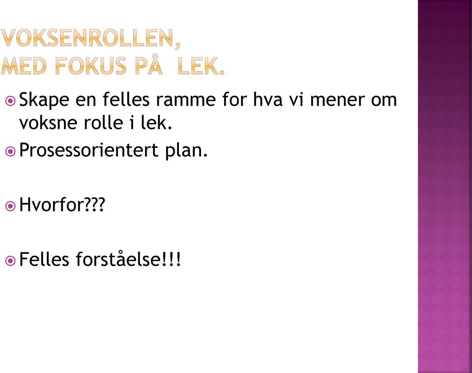 i lek. Prosessorientert plan.