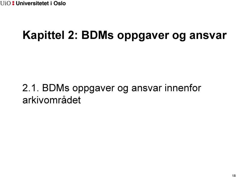 BDMs oppgaver og