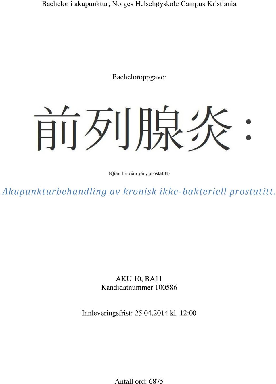 Akupunkturbehandling av kronisk ikke-bakteriell prostatitt.