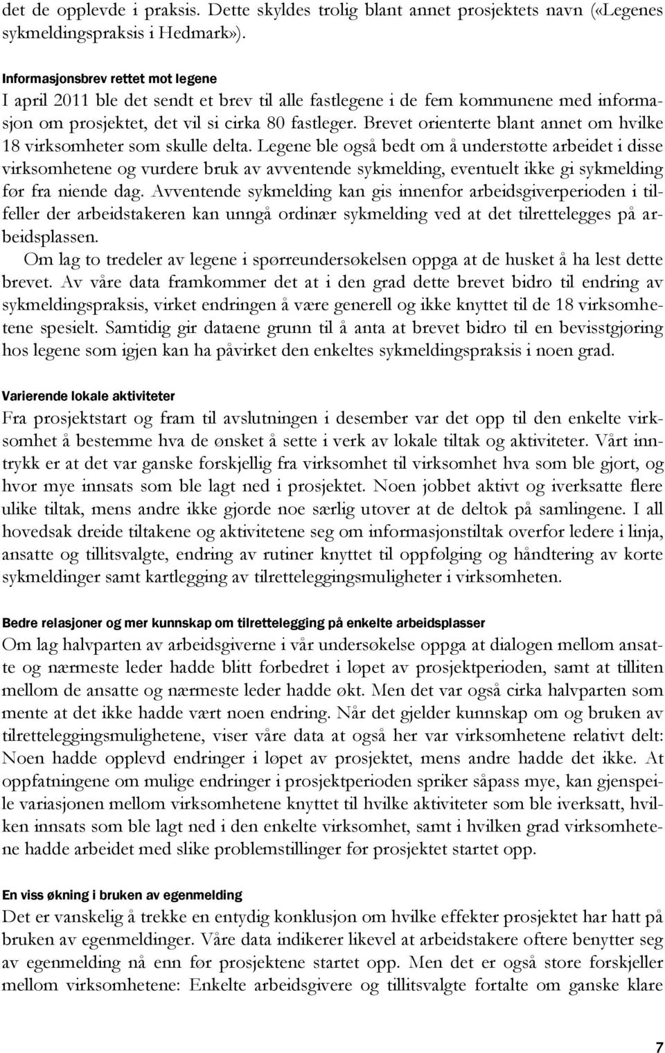 Brevet orienterte blant annet om hvilke 18 virksomheter som skulle delta.