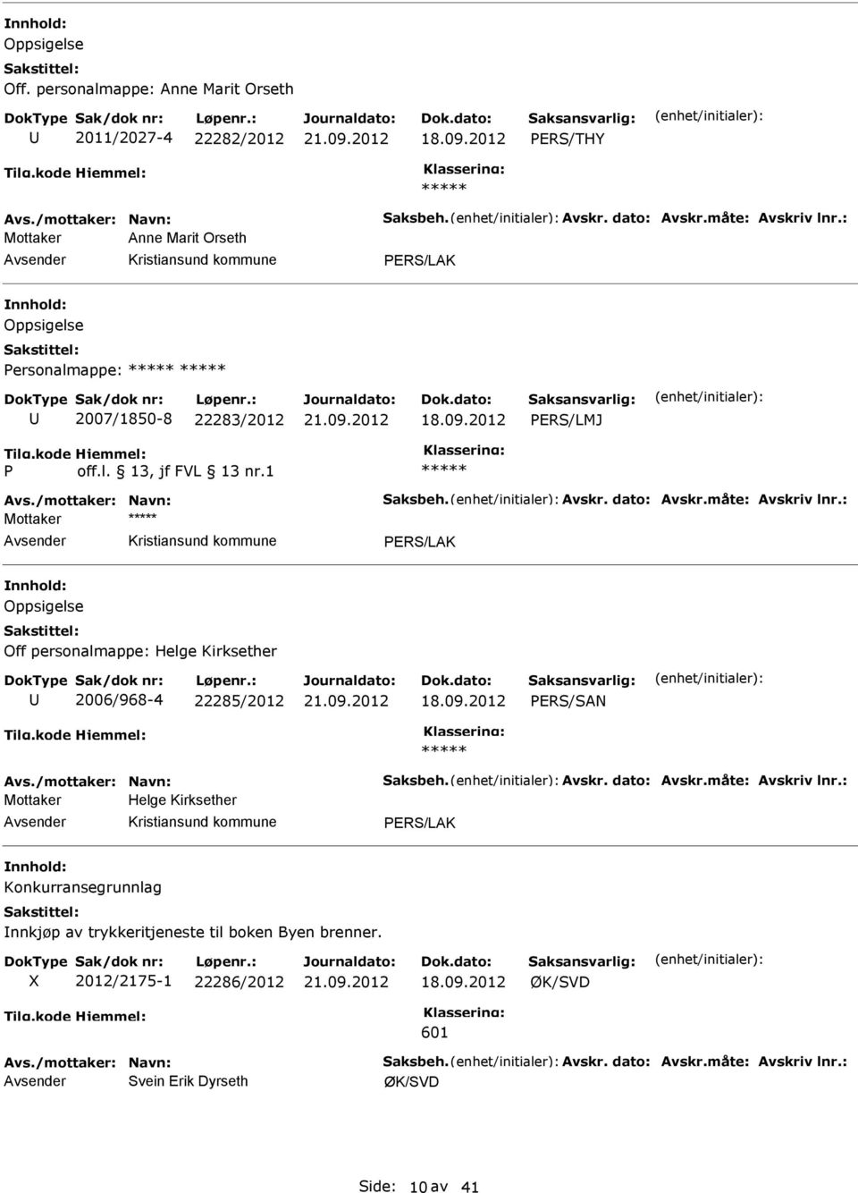 Personalmappe: 2007/1850-8 22283/2012 PERS/LMJ P off.l. 13, jf FVL 13 nr.