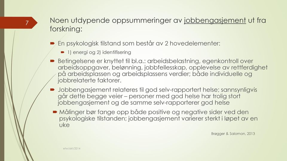 jobbrelaterte faktorer.