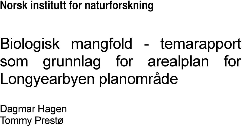 grunnlag for arealplan for