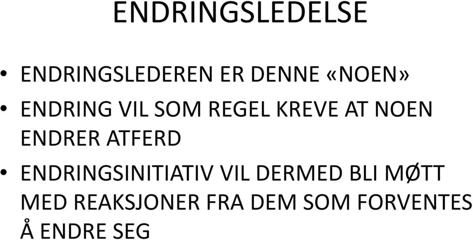 ENDRER ATFERD ENDRINGSINITIATIV VIL DERMED