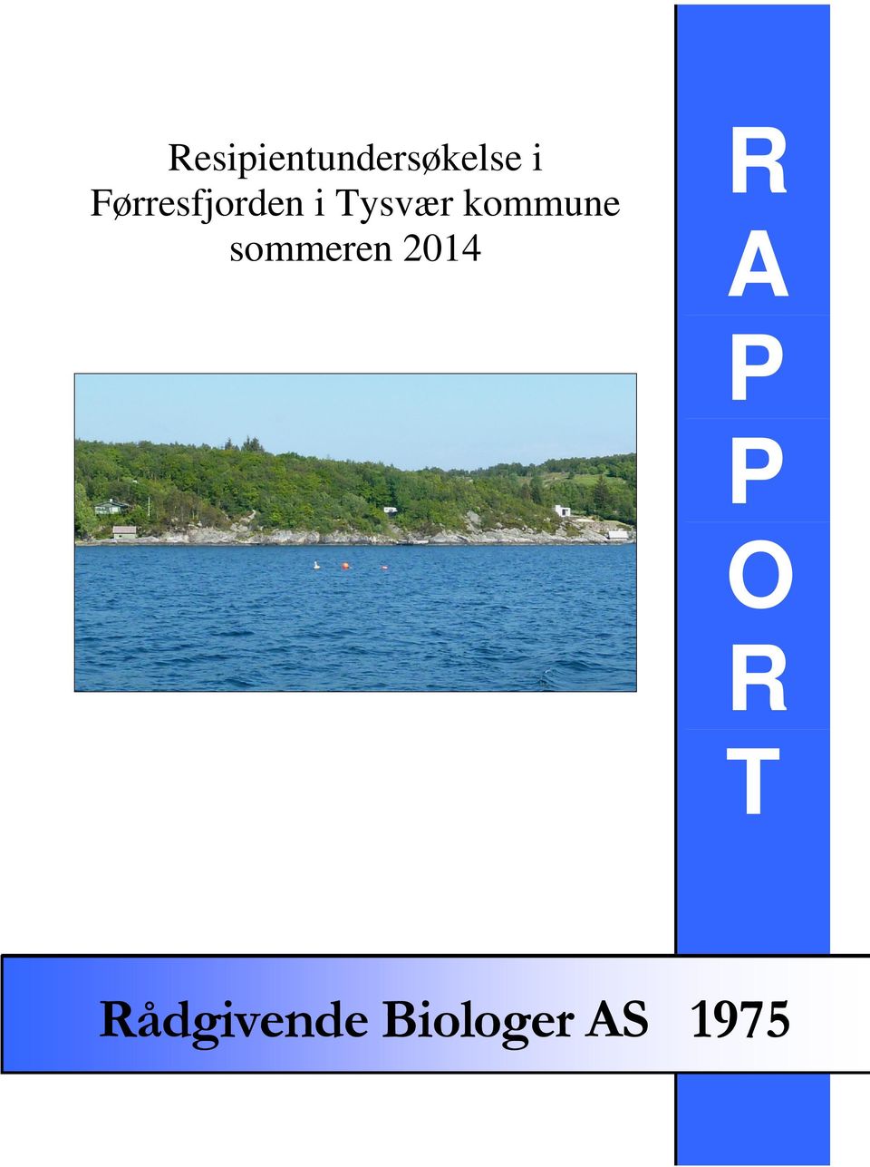 kommune sommeren 2014 R A P