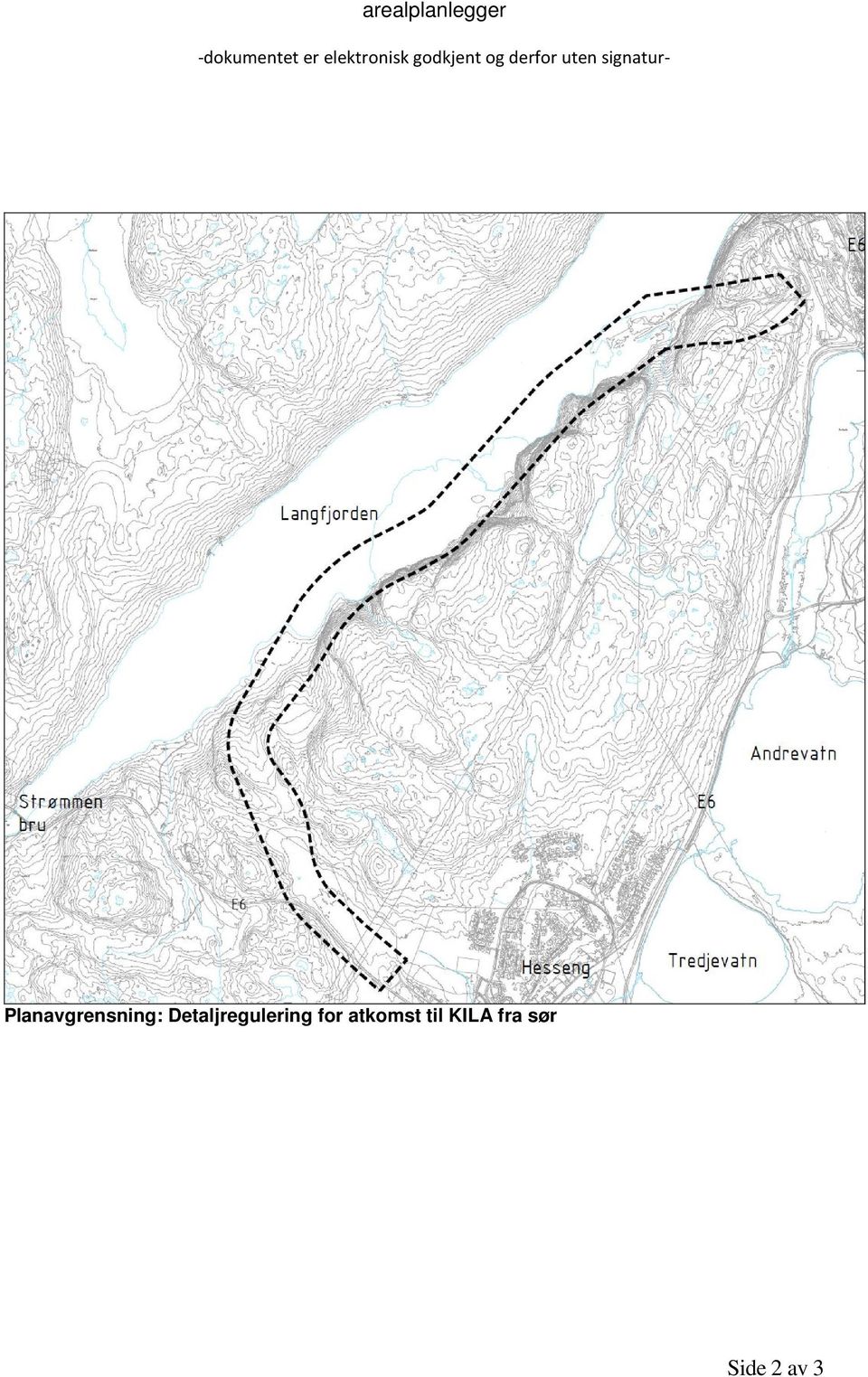 signatur- Planavgrensning: