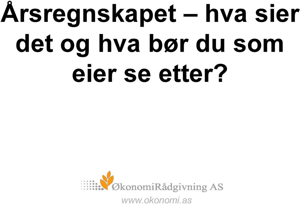 og hva bør du