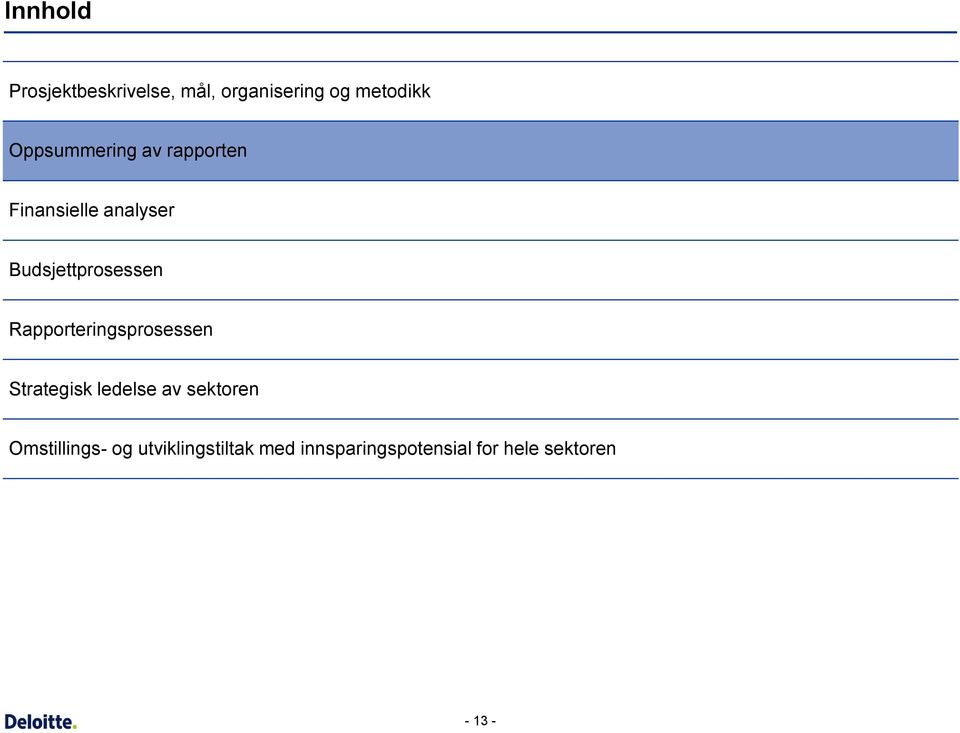 Rapporteringsprosessen Strategisk ledelse av sektoren