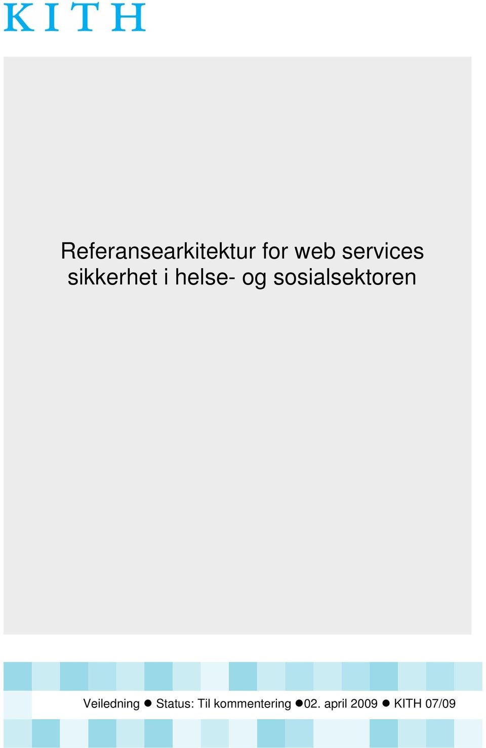 sosialsektoren Veiledning Status: