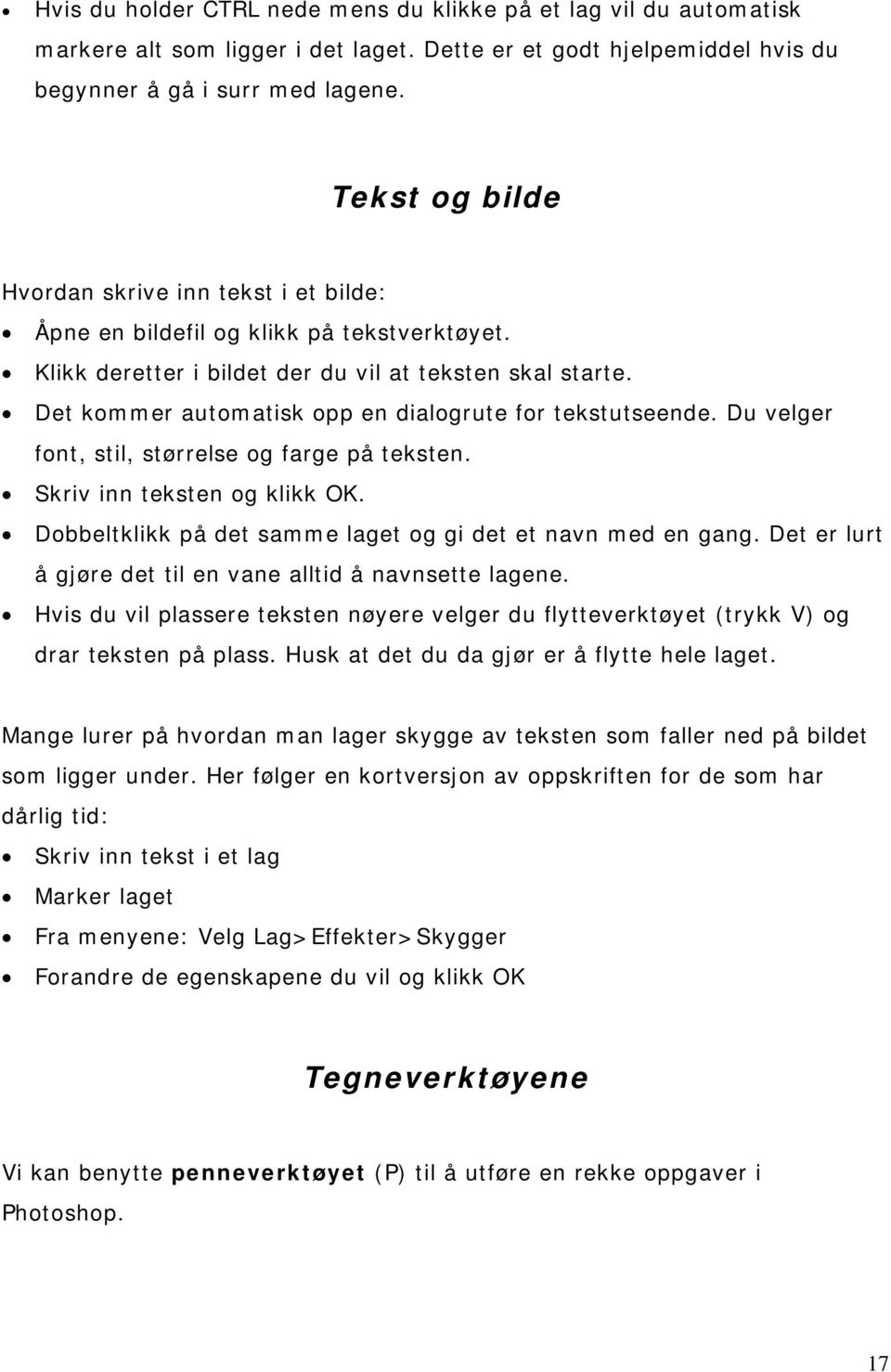 Det kommer automatisk opp en dialogrute for tekstutseende. Du velger font, stil, størrelse og farge på teksten. Skriv inn teksten og klikk OK.