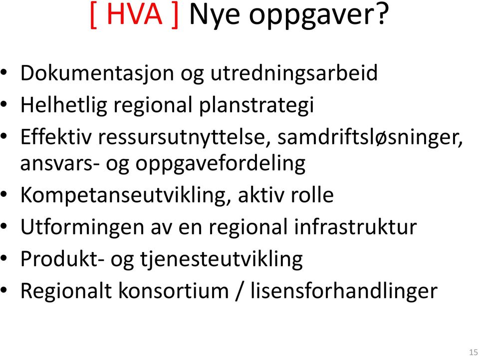 ressursutnyttelse, samdriftsløsninger, ansvars- og oppgavefordeling