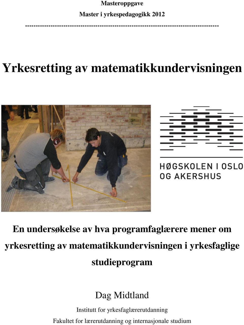 matematikkundervisningen Proff Quality Hotel 33 Tirsdag 22.