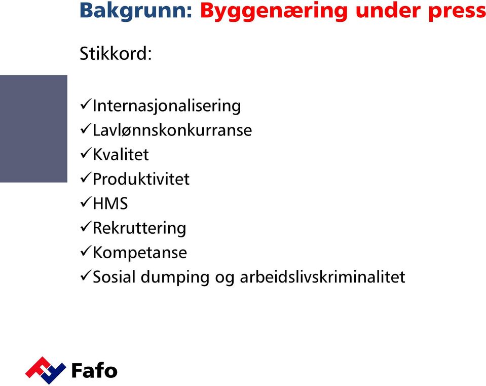 Kvalitet Produktivitet HMS Rekruttering