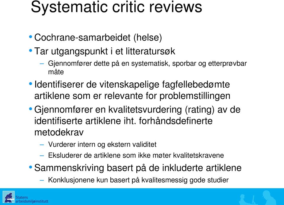 kvalitetsvurdering (rating) av de identifiserte artiklene iht.