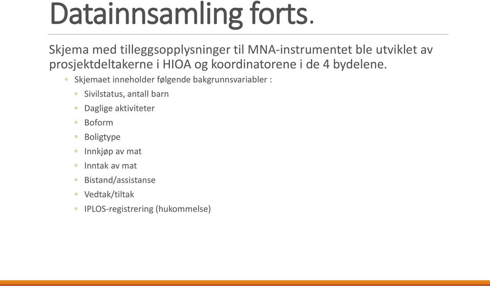 HIOA og koordinatorene i de 4 bydelene.