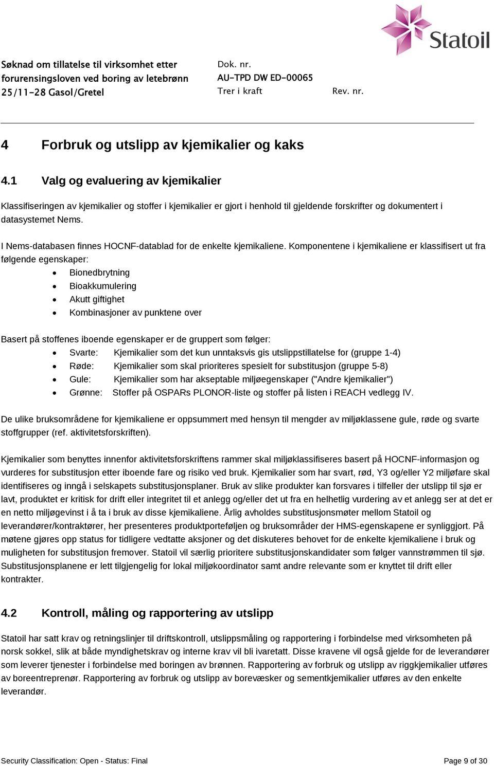 I Nems-databasen finnes HOCNF-datablad for de enkelte kjemikaliene.