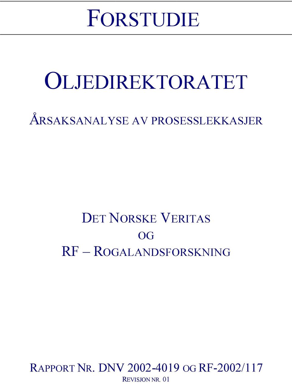 OG RF ROGALANDSFORSKNING RAPPORT NR.