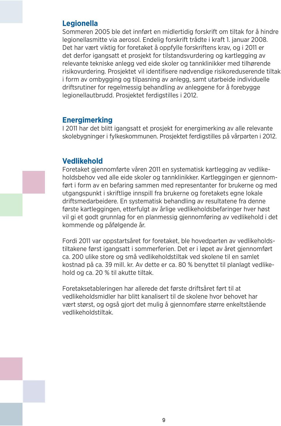 tannklinikker med tilhørende risikovurdering.