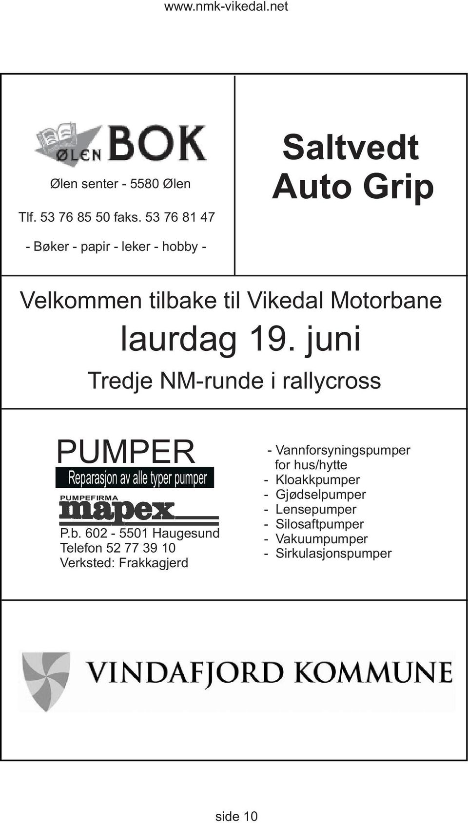 19. juni Tredje NM-runde i rallycross PUMPER Reparasjon av alle typer pumper PUMPEFIRMA P.b.